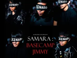 Setelah Sukses dengan Samara Part 1, 6.6 Home Production Resmi Umumkan Samara Part 2 : Basecamp Jimmy